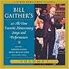 Bill Gaither's 20 All-Time Favorite Homecoming Songs and Performances