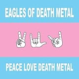Peace Love Death Metal