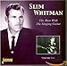 Song Darlin' Don't Cry by Slim Whitman on The Man with the Singing Guitar, Vol. 1 [ORIGINAL RECORDINGS REMASTERED] at Amazon