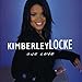 Song Have You Ever Been In Love by Kimberley Locke on One Love at Amazon