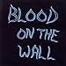 Song Running And Cheating by Blood On The Wall on Blood on the Wall at Amazon