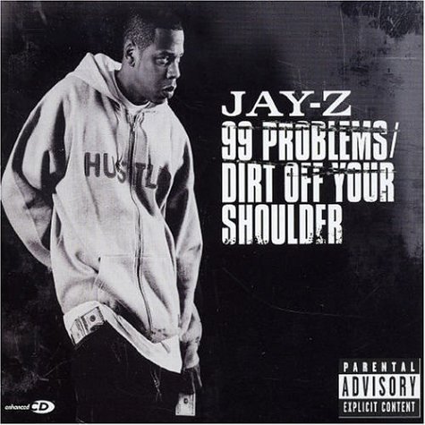 99 Problems/Dirt Off Your Shoulder, Pt. 2 [UK]