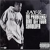 99 Problems/Dirt Off Your Shoulder, Pt. 2 [UK]