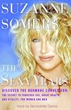 The Sexy Years Discover The Hormone Connection The Secret To Fabulous Sex Great Health And Vitality For Women And Men
