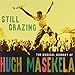Song Up Up and Away by Hugh Masekela on Still Grazing at Amazon