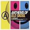 Anthems of Old Skool