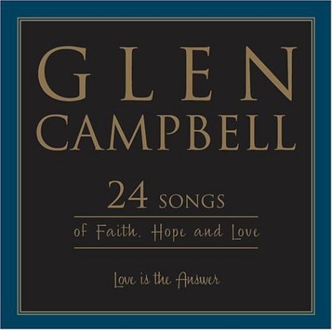 Love Is the Answer: 24 Songs of Faith, Hope and Love