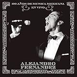 100 Anos de Musica Mexicana en Vivo