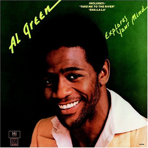 Al Green Explores Your Mind