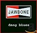 Song Hoopti by Jawbone on Dang Blues at Amazon