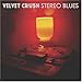 Song Here It Comes by Velvet Crush on Stereo Blues at Amazon