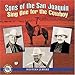 Song California by Sons of the San Joaquin on Sing One for the Cowboy at Amazon