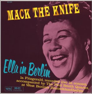 Mack the Knife: Ella in Berlin