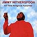 Song Time Has Come by Jimmy Witherspoon on All Time Religious Favorites at Amazon
