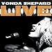 Song The Wildest Times Of The World by Vonda Shepard on Live: A Retrospective at Amazon