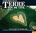 Song Terre Vue de Ciel Pts. 1 - 4 by Armand Amar on Musique de la Terre Vue Du Ciel: Earth From Above (Special Edition) at Amazon