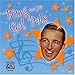 Song I Don't Know Why (Bing and Lauren Bacall) by Bing Crosby on Bing and His Gal Pals at Amazon