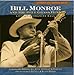 Song Blue Ridge Mountain Blues by Bill Monroe on And the Blue Grass Boys: Live at Mechanics Hall at Amazon