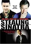 Stealing Sinatra [2003 film]