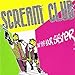 Song Sometimes You Get by Scream Club on Don't Bite Your Sister at Amazon