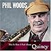 Song Belly Roll by Phil Woods on This Is How I Feel About Quincy at Amazon