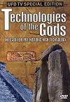 Technologies of the Gods - The Case For Pre-Historic High Technology