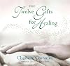 The Twelve Gifts for Healing
