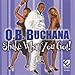 Song Sue&#39;s Cafe - O.B. Buchana Smith Robert by O.B. Buchana on Shake What You Got! at Amazon