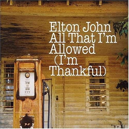 All That I'm Allowed/I'm Thankful [CD #1]