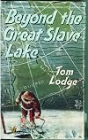Beyond the Great Slave Lake