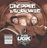 Jive Records Presents: UGK Chopped and Screwed
