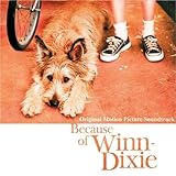 Because Of Winn Dixie Soundtrack