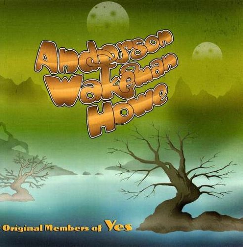 Original Members of Yes: Anderson, Wakeman, Howe