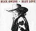 Song Blue Love by Buck Owens on Blue Love at Amazon