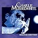 Song Bedside Of A Neighbor by Charlie Musselwhite on Deluxe Edition at Amazon