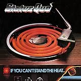 If You Can't Stand the Heat