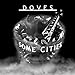 Song Shadows Of Salford by Doves on Some Cities at Amazon