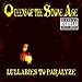 Song This Lullaby by Queens of the Stone Age on Lullabies to Paralyze at Amazon