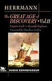 The Great Age Of Discovery Volume 2 Captain Cook And The Scientific Explorations