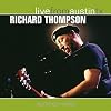 Live from Austin, TX: Richard Thompson [sound recording]
