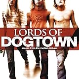 Lords Of Dogtown Soundtrack