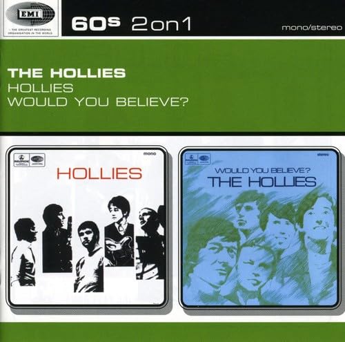 The Hollies/Would You Believe?