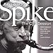 Song You Say You Care by Spike Robinson on The CTS Session at Amazon