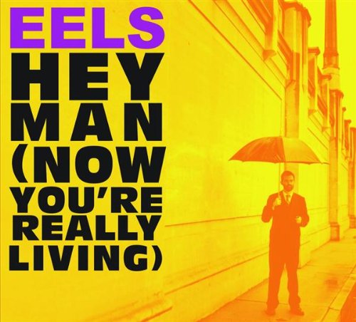 Hey Man (Now You're Really Living)