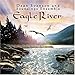 Song Falling Into Flight by Dean Evenson on Eagle River at Amazon