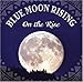 Song Cold Kentucky Night by Blue Moon Rising on On the Rise at Amazon