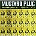 Song In Your Face by Mustard Plug on Masterpieces: 1991-2002 at Amazon