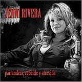 Parrandera, Rebelde y Atrevida
