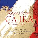 Roger Waters: Ca Ira (There Is Hope)