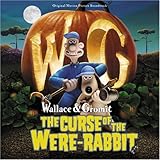 Wallace & Gromit: The Curse Of The Were-Rabbit Soundtrack